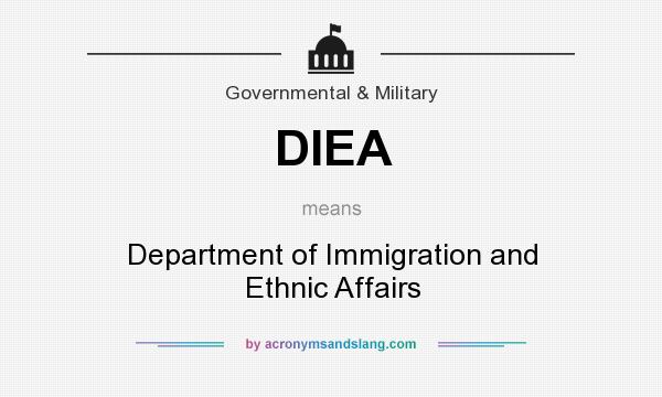 What does DIEA mean? It stands for Department of Immigration and Ethnic Affairs