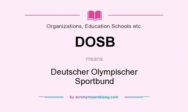 What does DOSB mean? It stands for Deutscher Olympischer Sportbund