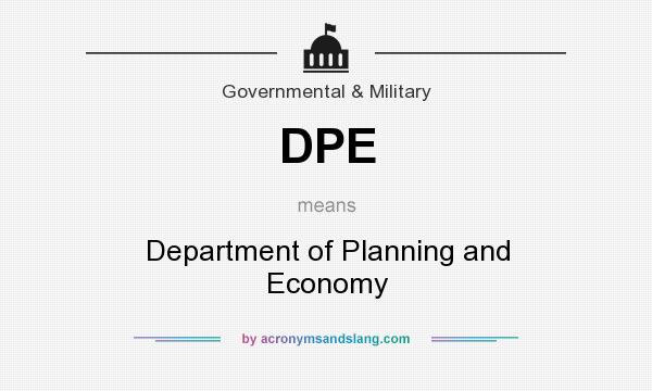 What does DPE mean? It stands for Department of Planning and Economy