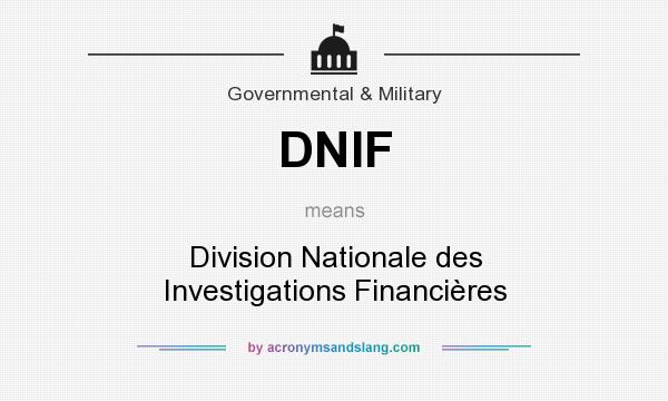 What does DNIF mean? It stands for Division Nationale des Investigations Financières