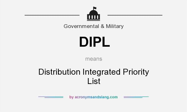 What does DIPL mean? It stands for Distribution Integrated Priority List