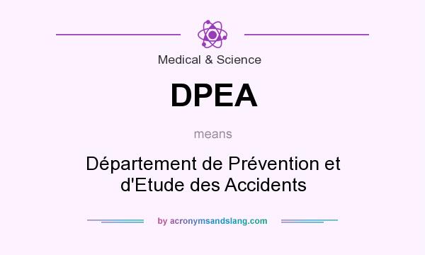 What does DPEA mean? It stands for Département de Prévention et d`Etude des Accidents