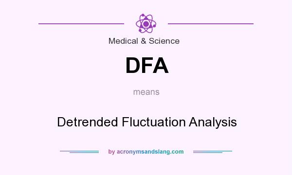 What does DFA mean? It stands for Detrended Fluctuation Analysis