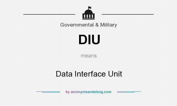 What does DIU mean? It stands for Data Interface Unit