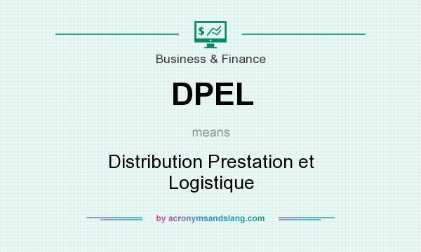 What does DPEL mean? It stands for Distribution Prestation et Logistique