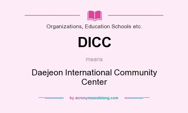 What does DICC mean? It stands for Daejeon International Community Center