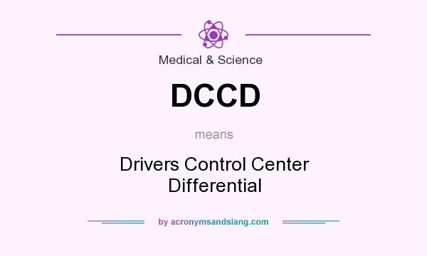 What does DCCD mean? It stands for Drivers Control Center Differential