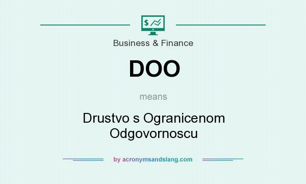 What does DOO mean? It stands for Drustvo s Ogranicenom Odgovornoscu