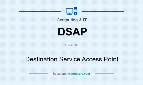 What does DSAP mean? It stands for Destination Service Access Point