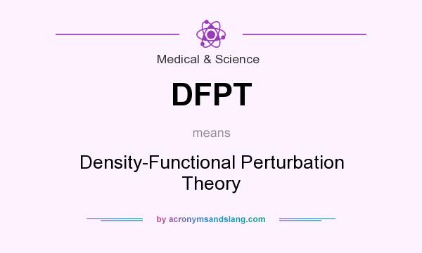 What does DFPT mean? It stands for Density-Functional Perturbation Theory