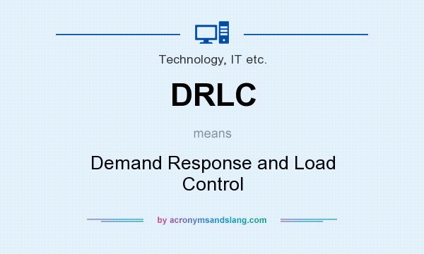 What does DRLC mean? It stands for Demand Response and Load Control