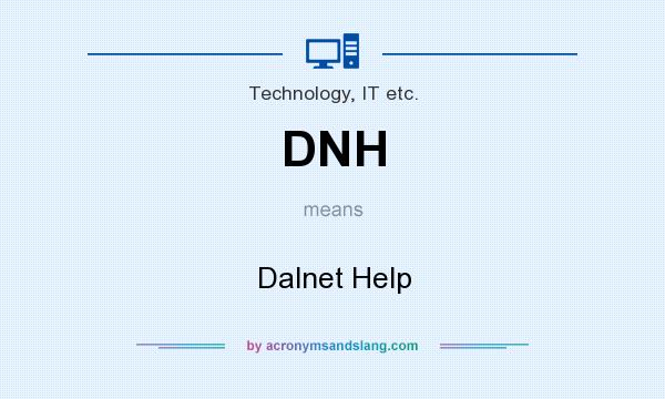 What does DNH mean? It stands for Dalnet Help