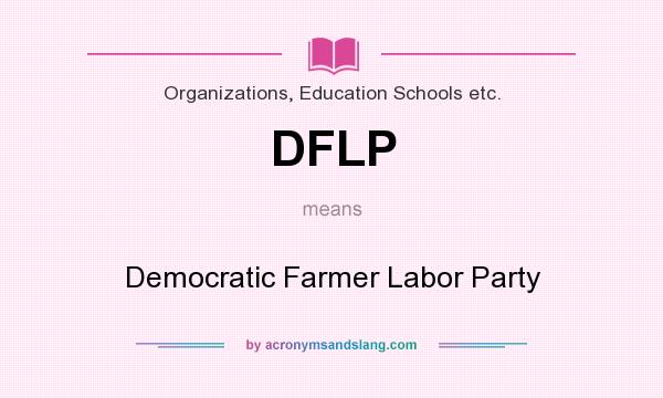 What does DFLP mean? It stands for Democratic Farmer Labor Party