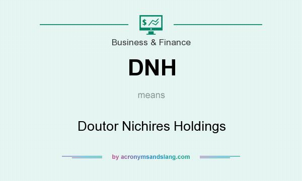 What does DNH mean? It stands for Doutor Nichires Holdings