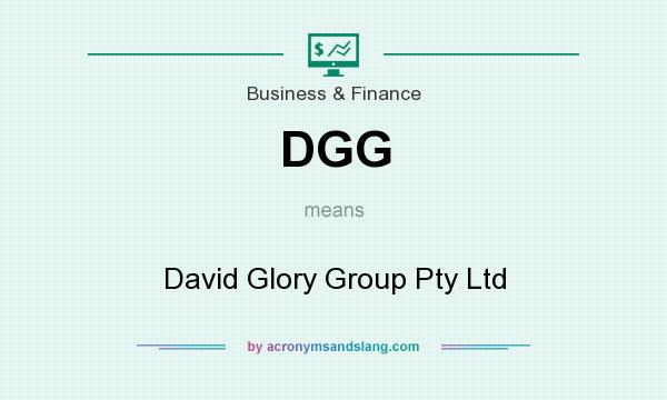 What does DGG mean? It stands for David Glory Group Pty Ltd