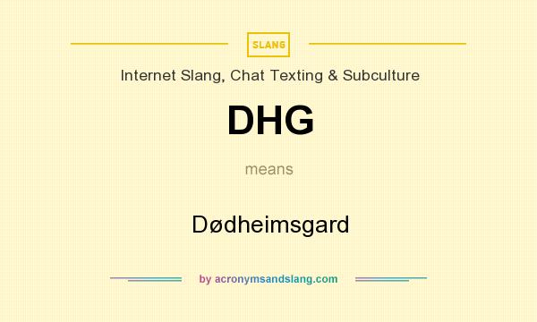 What does DHG mean? It stands for Dødheimsgard