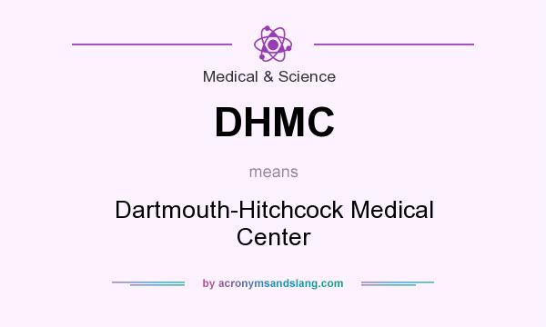What does DHMC mean? It stands for Dartmouth-Hitchcock Medical Center