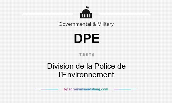 What does DPE mean? It stands for Division de la Police de l`Environnement