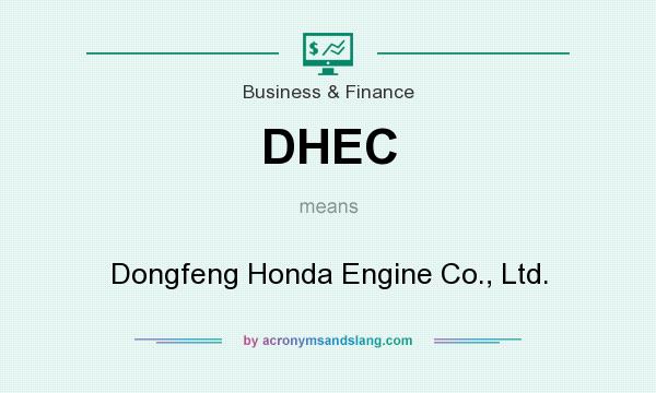 What does DHEC mean? It stands for Dongfeng Honda Engine Co., Ltd.