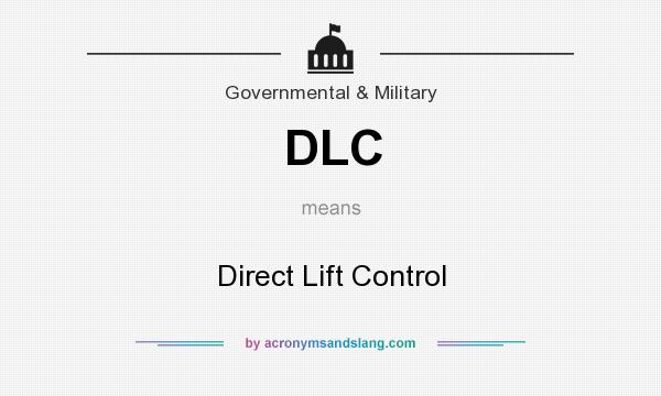What does DLC mean? It stands for Direct Lift Control