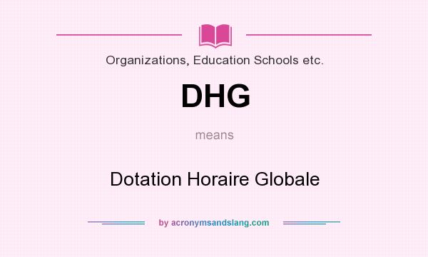 What does DHG mean? It stands for Dotation Horaire Globale