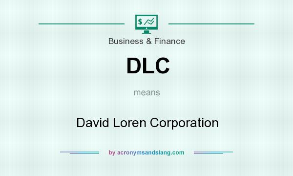 What does DLC mean? It stands for David Loren Corporation