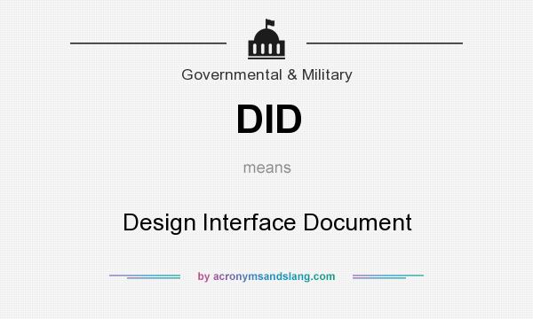 What does DID mean? It stands for Design Interface Document