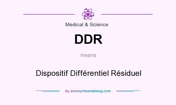 What does DDR mean? It stands for Dispositif Différentiel Résiduel