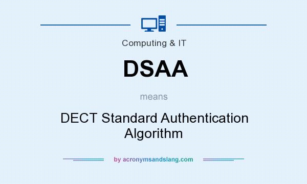 What does DSAA mean? It stands for DECT Standard Authentication Algorithm