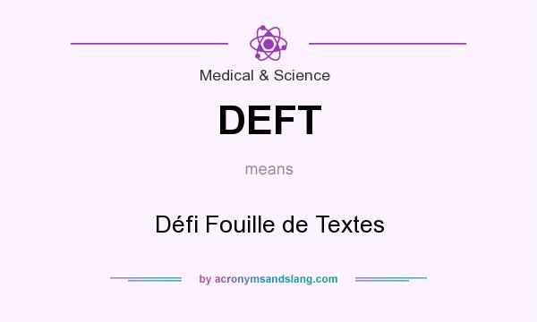What does DEFT mean? It stands for Défi Fouille de Textes