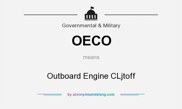 What does OECO mean? It stands for Outboard Engine CLjtoff
