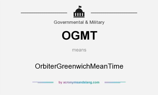 What does OGMT mean? It stands for OrbiterGreenwichMeanTime