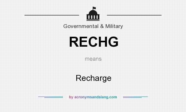 What does RECHG mean? It stands for Recharge