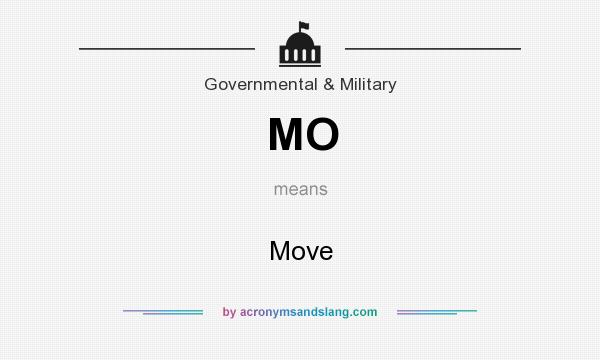 What does MO mean? It stands for Move