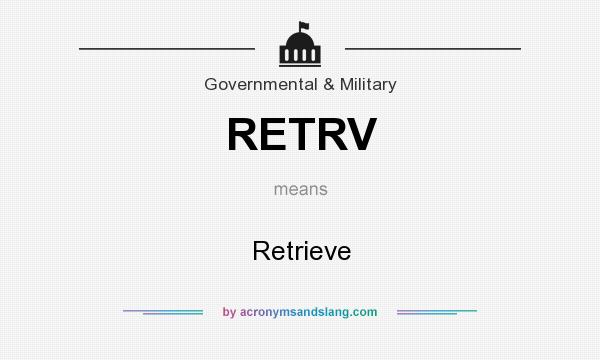 What does RETRV mean? It stands for Retrieve