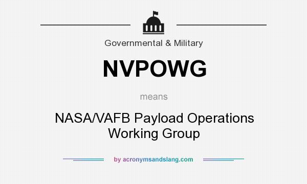What does NVPOWG mean? It stands for NASA/VAFB Payload Operations Working Group