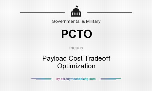 What does PCTO mean? It stands for Payload Cost Tradeoff Optimization