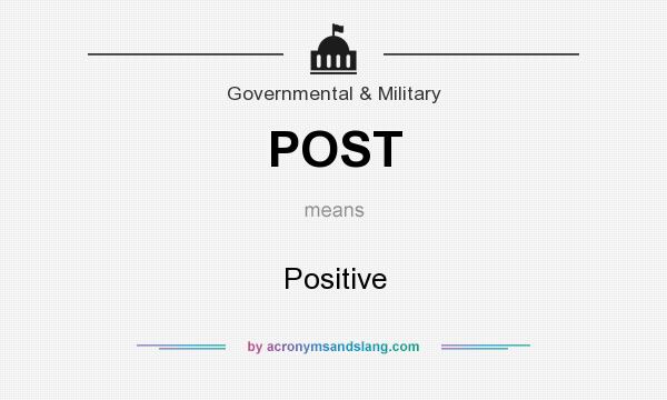 What does POST mean? It stands for Positive