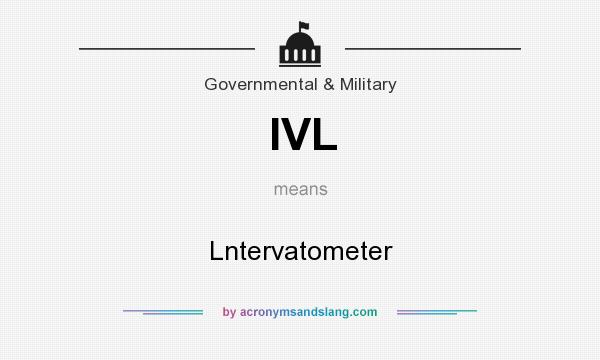 What does IVL mean? It stands for Lntervatometer