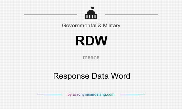 What does RDW mean? It stands for Response Data Word