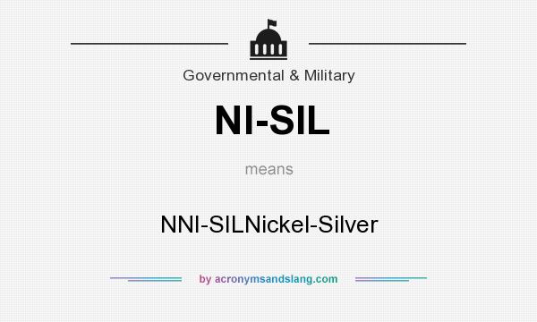 What does NI-SIL mean? It stands for NNI-SILNickel-Silver