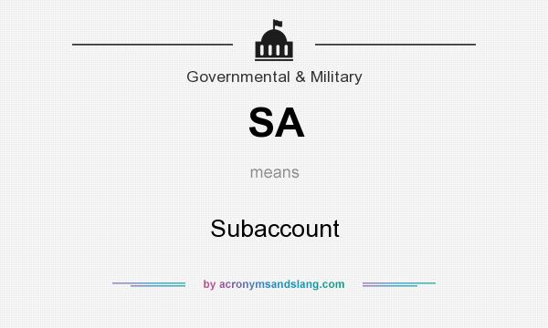 What does SA mean? It stands for Subaccount
