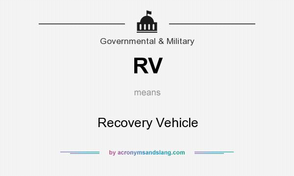 What does RV mean? It stands for Recovery Vehicle