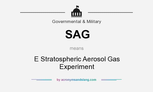What does SAG mean? It stands for E Stratospheric Aerosol Gas Experiment