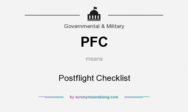 What does PFC mean? It stands for Postflight Checklist