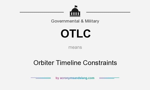What does OTLC mean? It stands for Orbiter Timeline Constraints