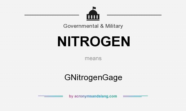 What does NITROGEN mean? It stands for GNitrogenGage