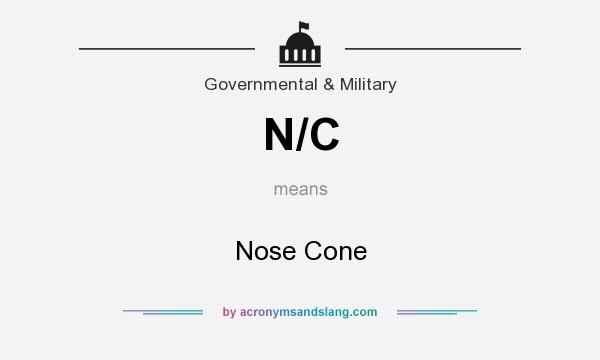 What does N/C mean? It stands for Nose Cone
