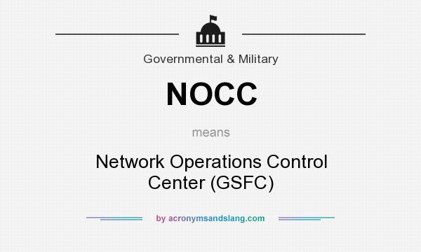 What does NOCC mean? It stands for Network Operations Control Center (GSFC)