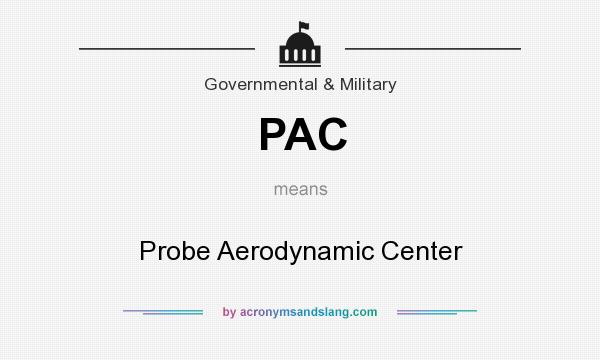 What does PAC mean? It stands for Probe Aerodynamic Center